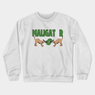 Maligators Being Maligators Crewneck Sweatshirt